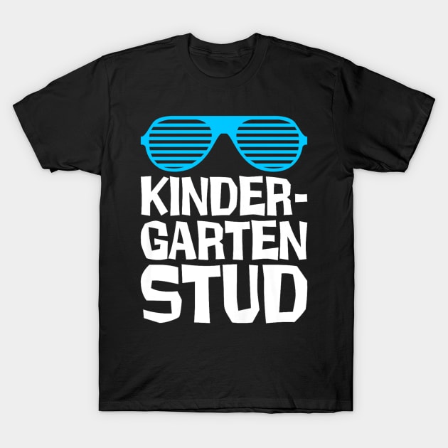 Kids Kindergarten Stud Back To School First Day of School Student T-Shirt by Robertconfer